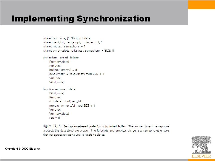 Implementing Synchronization Copyright © 2009 Elsevier 