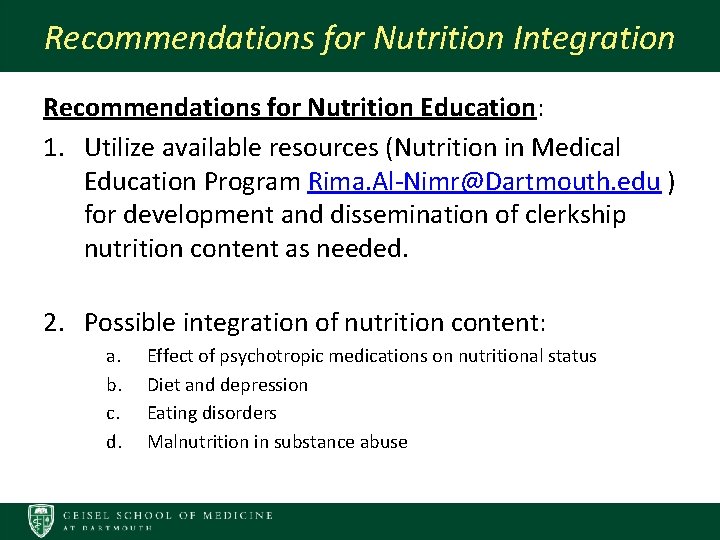 Recommendations for Nutrition Integration Recommendations for Nutrition Education: 1. Utilize available resources (Nutrition in