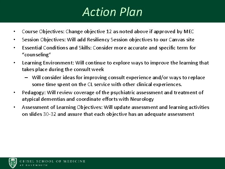 Action Plan • • • Course Objectives: Change objective 12 as noted above if