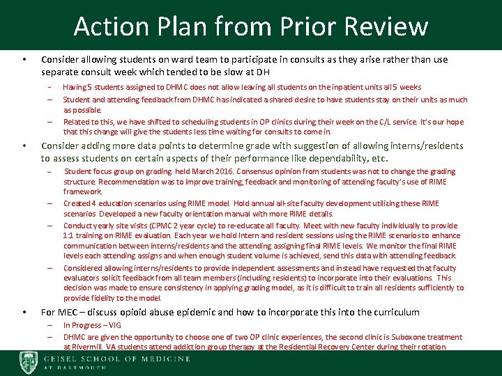 Action Plan from Prior Review • Consider allowing students on ward team to participate