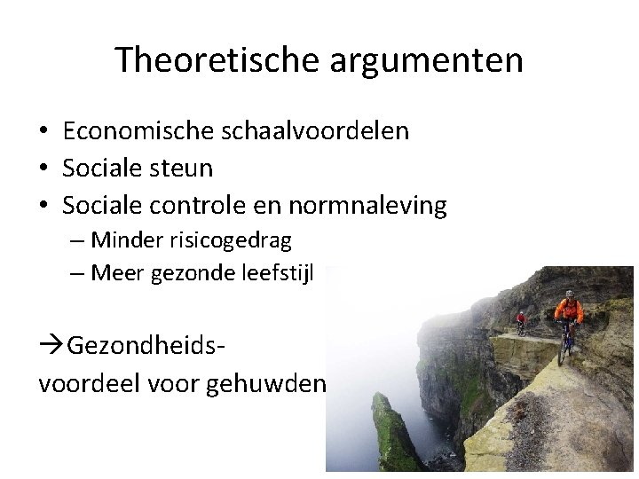 Theoretische argumenten • Economische schaalvoordelen • Sociale steun • Sociale controle en normnaleving –