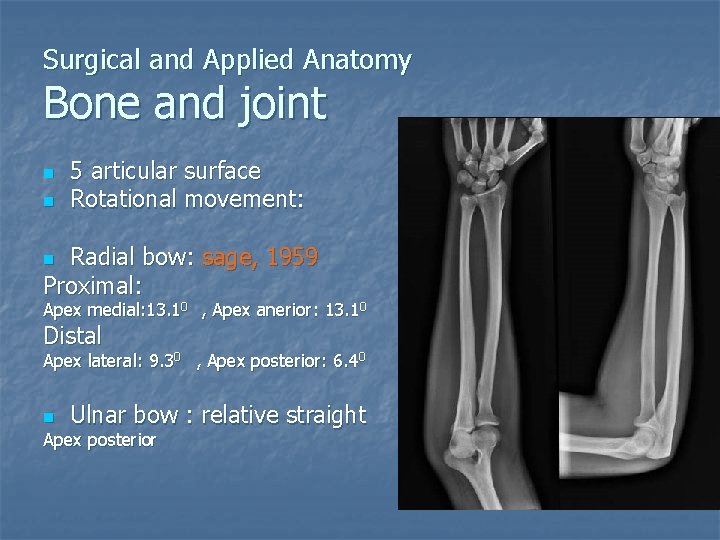 Surgical and Applied Anatomy Bone and joint n n 5 articular surface Rotational movement: