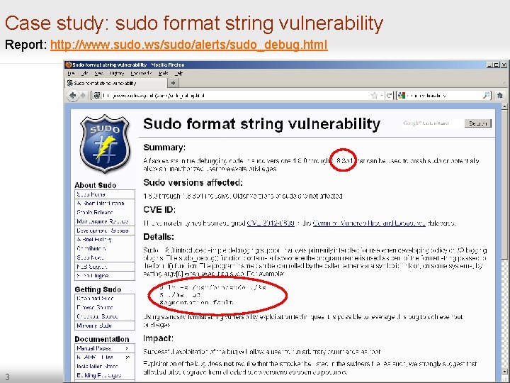 Case study: sudo format string vulnerability Report: http: //www. sudo. ws/sudo/alerts/sudo_debug. html 3 