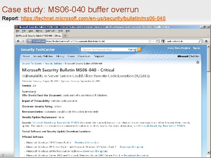 Case study: MS 06 -040 buffer overrun Report: https: //technet. microsoft. com/en-us/security/bulletin/ms 06 -040