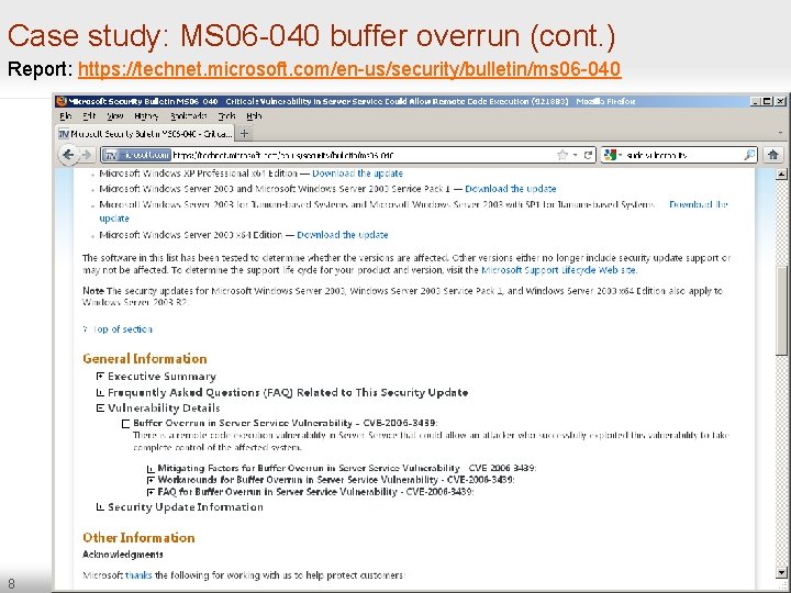 Case study: MS 06 -040 buffer overrun (cont. ) Report: https: //technet. microsoft. com/en-us/security/bulletin/ms