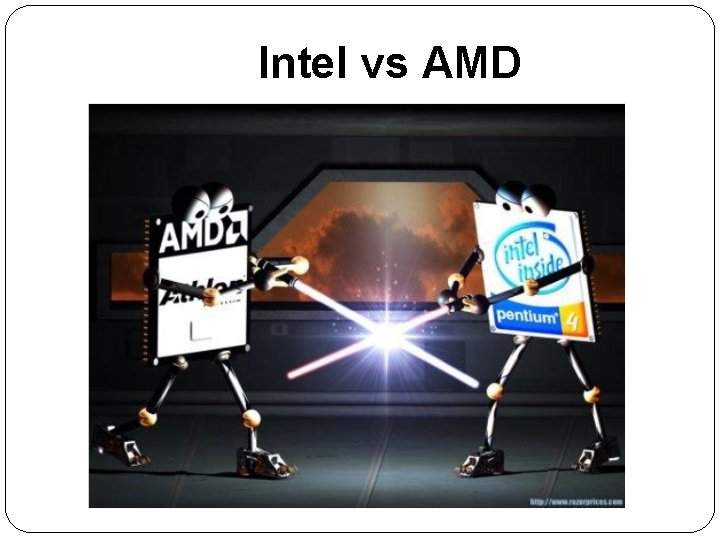 Intel vs AMD 