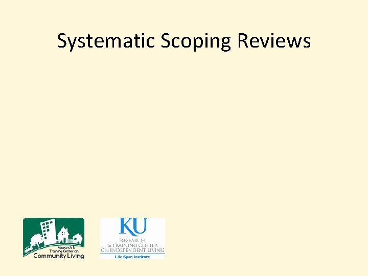Systematic Scoping Reviews 