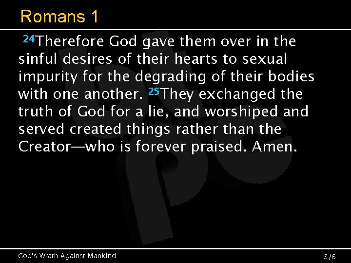 Romans 1 24 Therefore God gave them over in the sinful desires of their