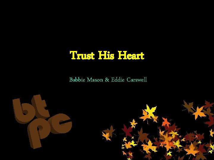 Trust His Heart Babbie Mason & Eddie Carswell 