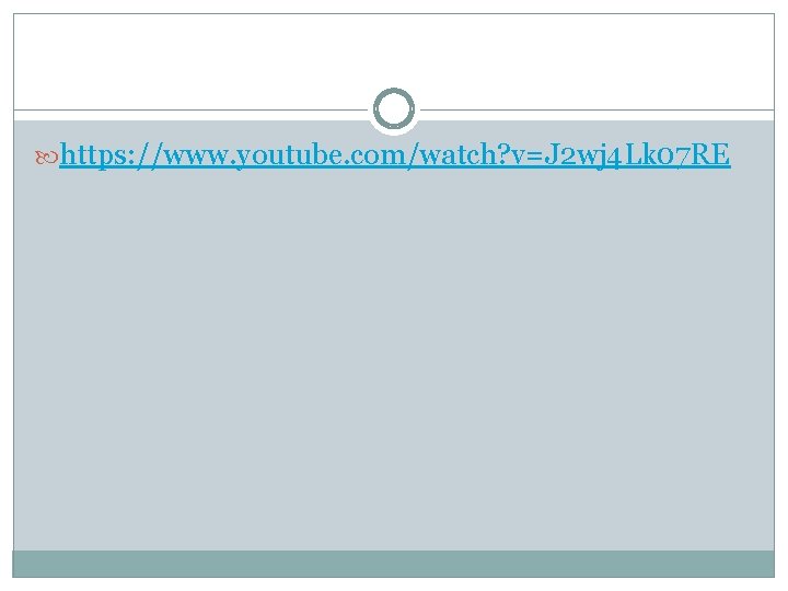  https: //www. youtube. com/watch? v=J 2 wj 4 Lk 07 RE 