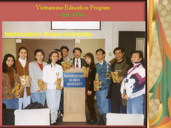 Vietnamese Education Program ~ Est. 1976 ~ Northeastern Illinois University 