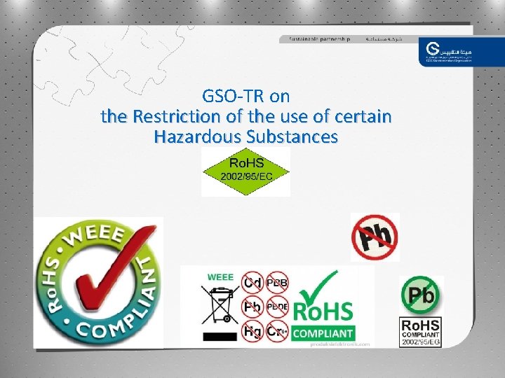 GSO-TR on the Restriction of the use of certain Hazardous Substances 