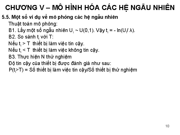 CHƯƠNG V – MÔ HÌNH HÓA CÁC HỆ NGẪU NHIÊN 5. 5. Một số