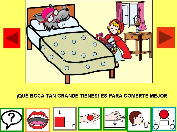 ¡QUÉ BOCA TAN GRANDE TIENES! ES PARA COMERTE MEJOR. 