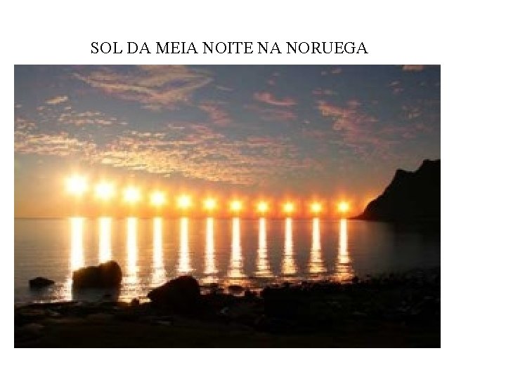 SOL DA MEIA NOITE NA NORUEGA 