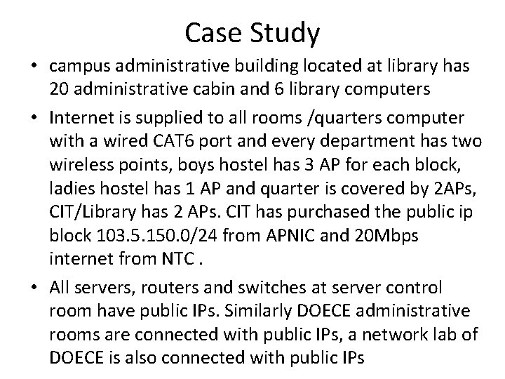 Case Study • campus administrative building located at library has 20 administrative cabin and