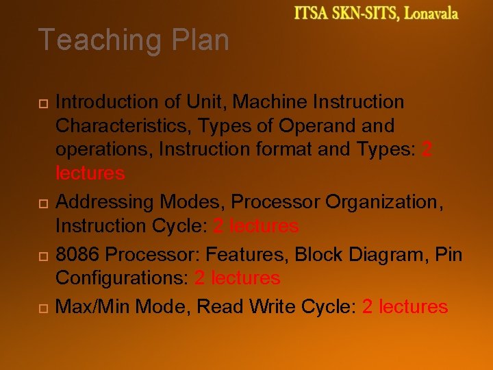 Teaching Plan Introduction of Unit, Machine Instruction Characteristics, Types of Operand operations, Instruction format