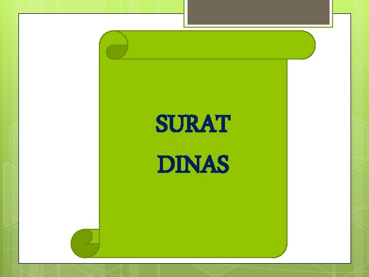 SURAT DINAS 