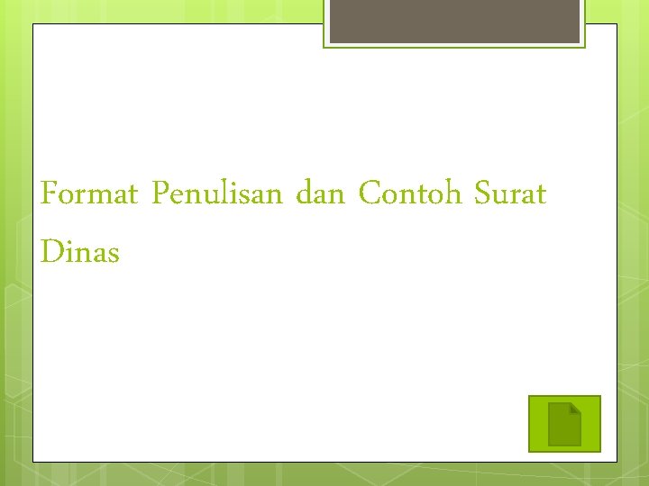 Format Penulisan dan Contoh Surat Dinas 