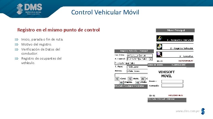 Control Vehicular Móvil Registro en el mismo punto de control Inicio, parada o fin