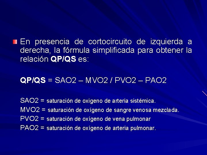 En presencia de cortocircuito de izquierda a derecha, la fórmula simplificada para obtener la