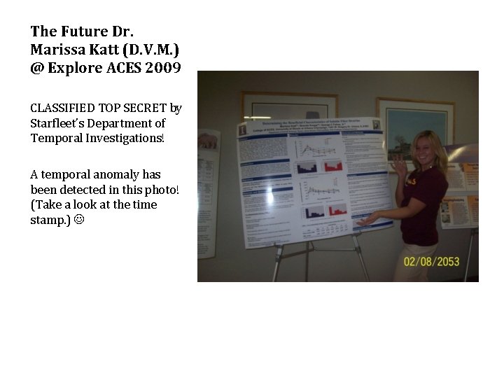 The Future Dr. Marissa Katt (D. V. M. ) @ Explore ACES 2009 CLASSIFIED