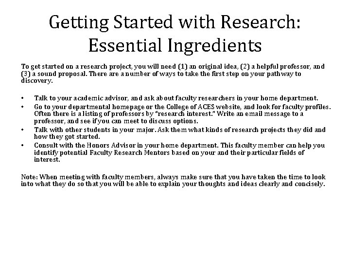 Getting Started with Research: Essential Ingredients To get started on a research project, you