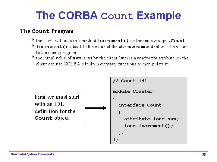 The CORBA Count Example The Count Program 4 the client will invoke a method