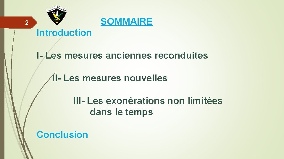 SOMMAIRE 2 Introduction I- Les mesures anciennes reconduites II- Les mesures nouvelles III- Les
