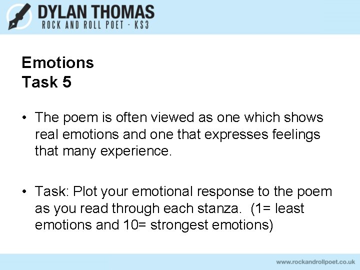 Emotions Task 5 • The poem is often viewed as one which shows real
