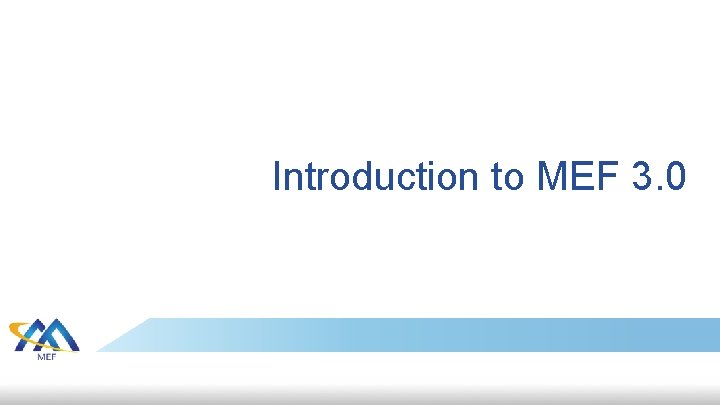 Introduction to MEF 3. 0 