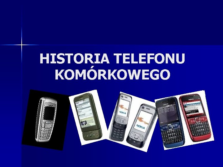 HISTORIA TELEFONU KOMÓRKOWEGO 