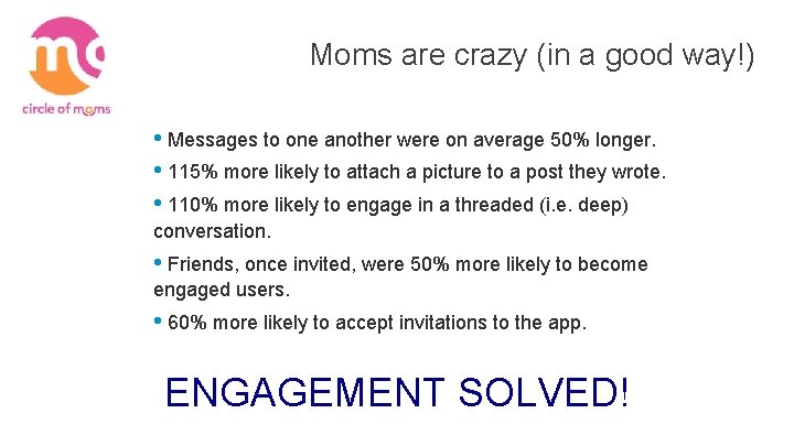 Moms are crazy (in a good way!) • Messages to one another were on Moms are crazy (in a good way!) • Messages to one another were on