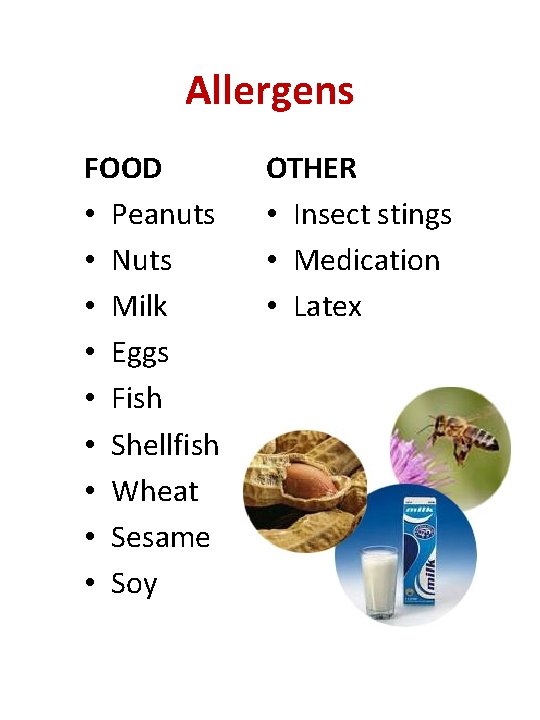 Allergens FOOD • Peanuts • Nuts • Milk • Eggs • Fish • Shellfish