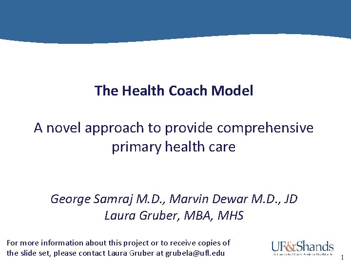 The Health Coach Model A novel approach to provide comprehensive primary health care George