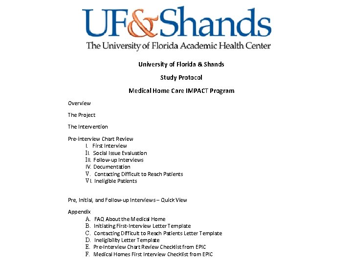 Weekly IMPACT Coach Report University of Florida & Shands Study Protocol Medical Home Care