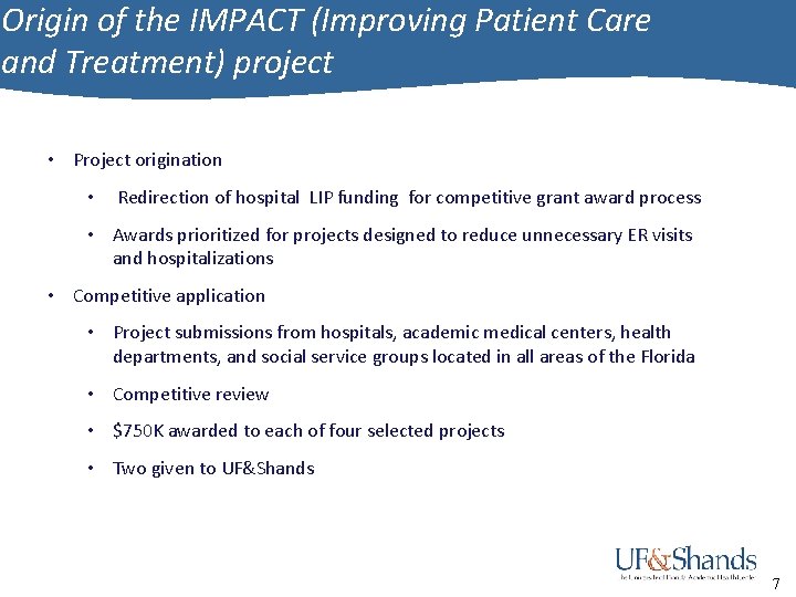 Origin of the IMPACT (Improving Patient Care and Treatment) project • Project origination •