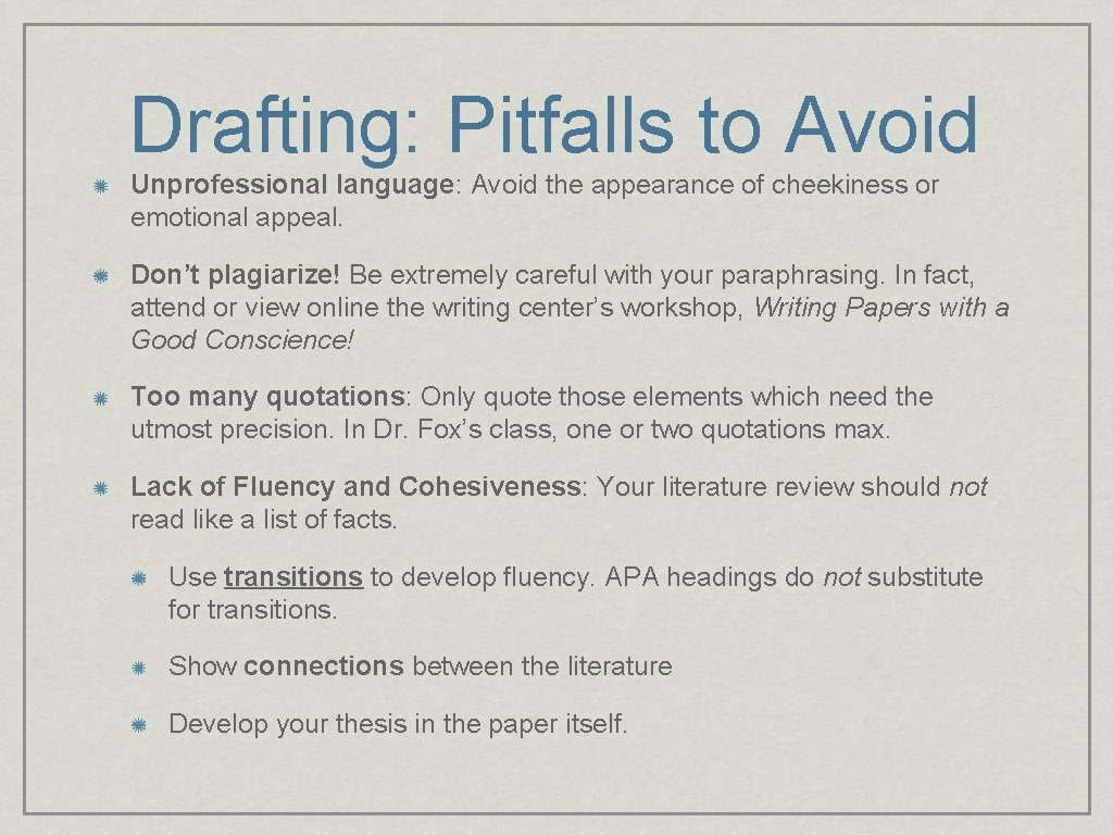Drafting: Pitfalls to Avoid Unprofessional language: Avoid the appearance of cheekiness or emotional appeal. Drafting: Pitfalls to Avoid Unprofessional language: Avoid the appearance of cheekiness or emotional appeal.