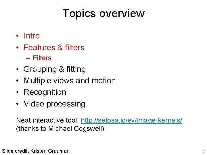 Topics overview • Intro • Features & filters – Filters • • Grouping &