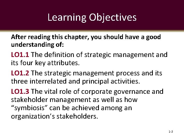 Learning Objectives After reading this chapter, you should have a good understanding of: LO