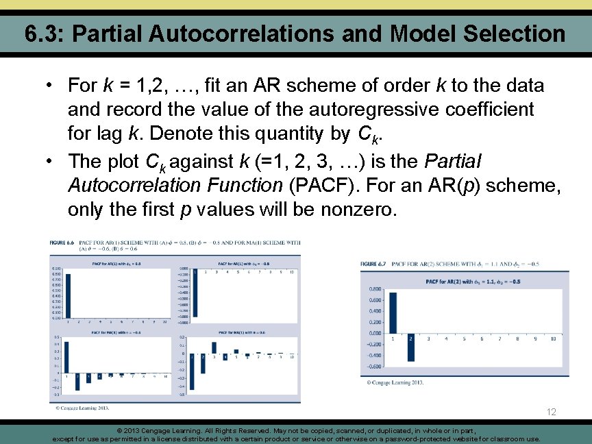 6. 3: Partial Autocorrelations and Model Selection • For k = 1, 2, …,