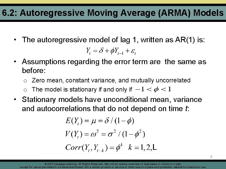 6. 2: Autoregressive Moving Average (ARMA) Models • The autoregressive model of lag 1,