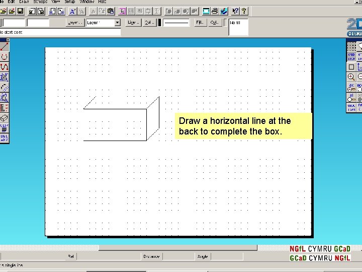 Draw a horizontal line at the back to complete the box. 