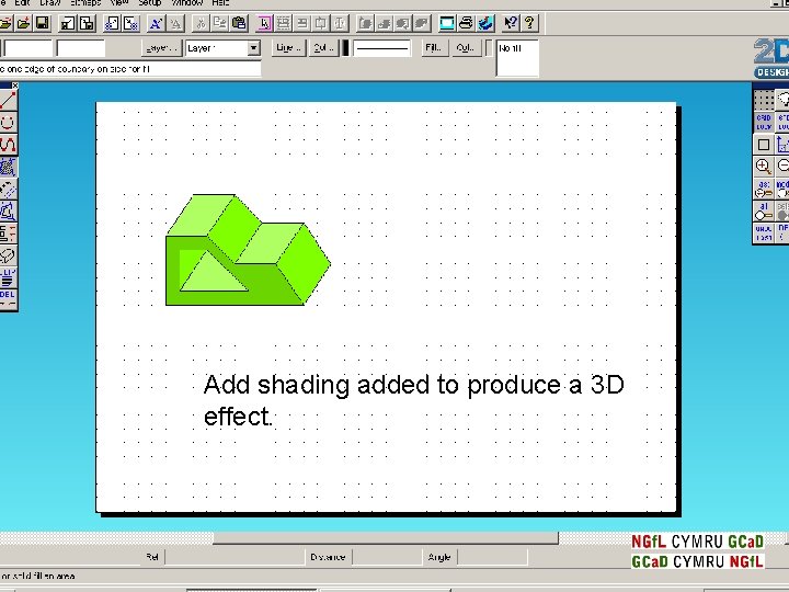 Add shading added to produce a 3 D effect. 