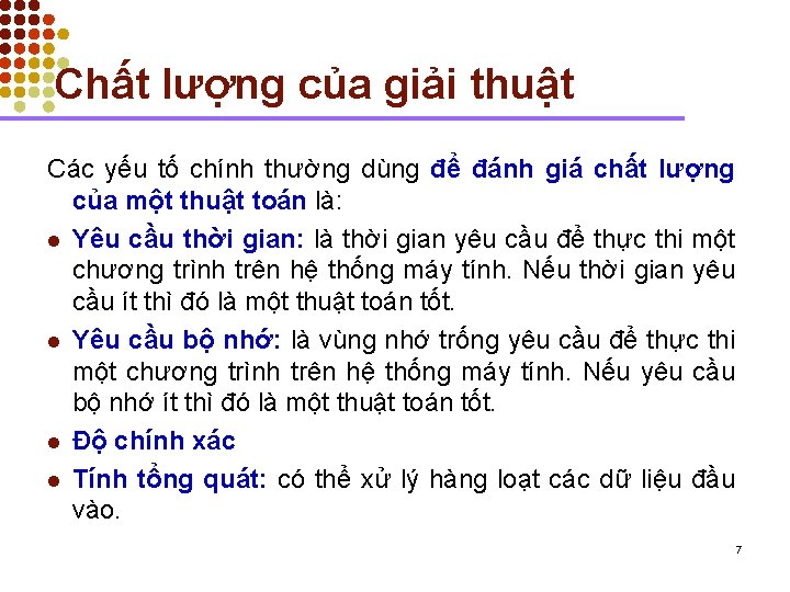 Chất lượng của giải thuật Các yếu tố chính thường dùng để đánh giá