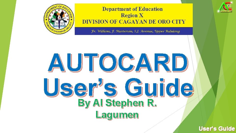 AUTOCARD User’s Guide By Al Stephen R. Lagumen User’s Guide 