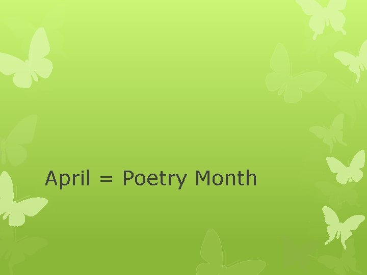 April = Poetry Month 