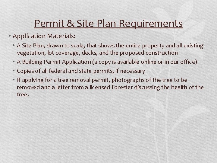 Permit & Site Plan Requirements • Application Materials: • A Site Plan, drawn to Permit & Site Plan Requirements • Application Materials: • A Site Plan, drawn to