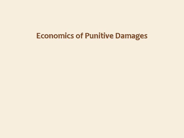 Economics of Punitive Damages 