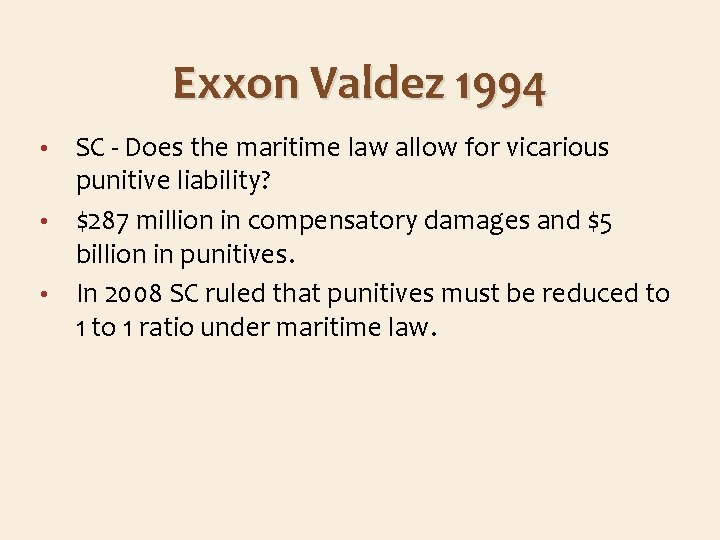 Exxon Valdez 1994 SC - Does the maritime law allow for vicarious punitive liability?